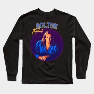 Michael Bolton - 90s Style Long Sleeve T-Shirt